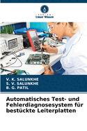 Automatisches Test- und Fehlerdiagnosesystem f?r best?ckte Leiterplatten