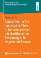 Automatisierter Test Numerischer Fehler in Softwaresystemen Mit Physikbasierten Berechnungen Fr Eingebettete Systeme