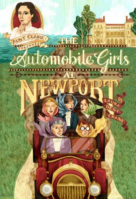 Automobile Girls at Newport: O: Or, Watching the Summer Parade - Claire, Aunt (Editor), and Crane, Laura Dent