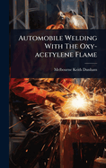 Automobile Welding With The Oxy-acetylene Flame
