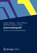 Automobillogistik: Stand Und Zukunftstrends