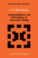 Automorphisms and Derivations of Associative Rings