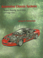 Automotive Chassis Systems: Brakes, Steering, Suspension, and Alignment - Halderman, James D