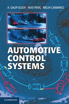 Automotive Control Systems - Ulsoy, A. Galip, and Peng, Huei, and akmakci, Melih