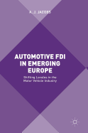 Automotive FDI in Emerging Europe: Shifting Locales in the Motor Vehicle Industry