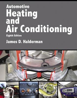 Automotive Heating and Air Conditioning - Halderman, James