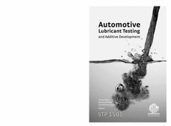 Automotive Lubricant Testing and Advanced Additive Development