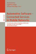 Automotive Software-Connected Services in Mobile Networks: First Automotive Software Workshop, Aswsd 2004, San Diego, Ca, Usa, January 10-12, 2004, Revised Selected Papers - Broy, Manfred (Editor), and Krger, Ingolf (Editor), and Meisinger, Michael (Editor)