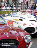 Automotive Traveler's Classic Car Celebrates 60 Years of Ferrari in America: (Glossy-Finish Cover)