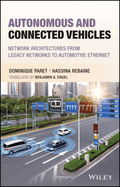 Autonomous and Connected Vehicles: Network Architectures from Legacy Networks to Automotive Ethernet