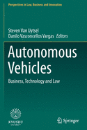 Autonomous Vehicles: Business, Technology and Law