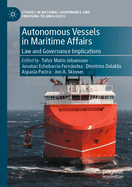 Autonomous Vessels in Maritime Affairs: Law and Governance Implications