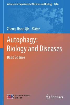 Autophagy: Biology and Diseases: Basic Science - Qin, Zheng-Hong (Editor)