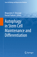 Autophagy in Stem Cell Maintenance and Differentiation