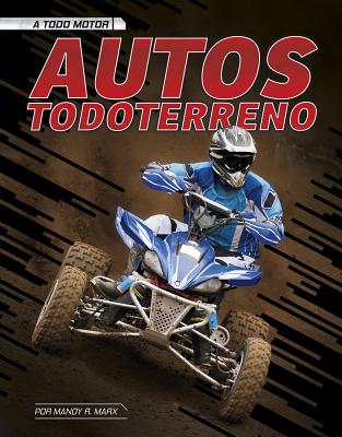Autos Todoterreno - Aparicio Publishing LLC, Aparicio Publishing (Translated by), and Marx, Mandy R