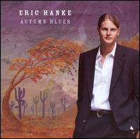 Autumn Blues - Eric Hanke