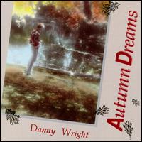 Autumn Dreams - Danny Wright