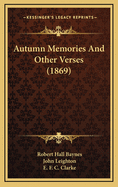 Autumn Memories and Other Verses (1869)