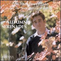 Autumn Serenades - Michael Fortunato & the New Stanton Band