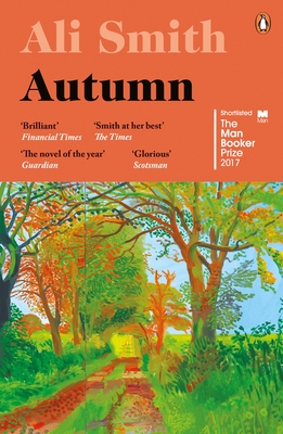Autumn: SHORTLISTED for the Man Booker Prize 2017 - Smith, Ali
