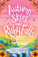 Autumn Skies over Ruby Falls: Large Print edition