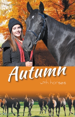 Autumn with Horses - Nicholson, Trudy