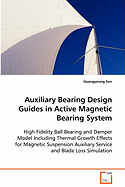 Auxiliary Bearing Design Guides in Active Magnetic Bearing System