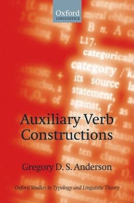 Auxiliary Verb Constructions - Anderson, Gregory D S