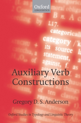 Auxiliary Verb Constructions - Anderson, Gregory D S