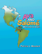 Ava and Salome: Welcome to Cali!