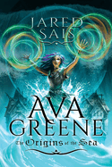 Ava Greene: The Origins of the Sea