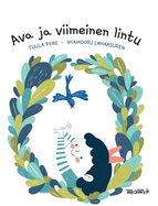 Ava ja viimeinen lintu: Finnish Edition of Ava and the Last Bird