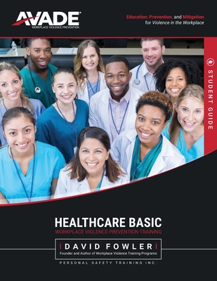 AVADE Healthcare Basic Student Guide - Fowler, David