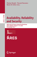 Availability, Reliability and Security: Ares 2025 EU Projects Symposium Workshops, Ghent, Belgium, August 11-14, 2025, Proceedings, Part I