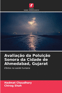 Avaliao da Poluio Sonora da Cidade de Ahmedabad, Gujarat