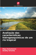 Avaliao das caractersticas hidrogeoqumicas de um rio tropical