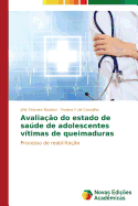 Avaliao do estado de sade de adolescentes vtimas de queimaduras