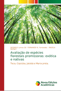 Avalia??o de esp?cies florestais promissoras: ex?tica e nativas