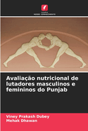 Avalia??o nutricional de lutadores masculinos e femininos do Punjab