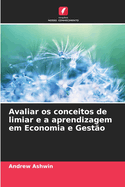 Avaliar os conceitos de limiar e a aprendizagem em Economia e Gest?o