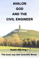 Avalon God and the Civil Engineer