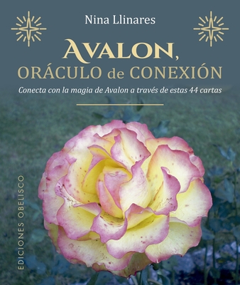 Avalon. Oraculo de la Conexion - Llinares, Nina