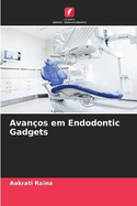Avan?os em Endodontic Gadgets