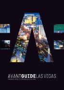 Avant Guide Las Vegas: Insider's Guide to Progressive Culture - Levine, Dan (Editor)