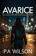 Avarice: A Charity Deacon Investigation