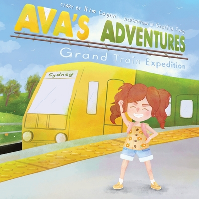 Ava's Adventures: Grand Train Expedition - Cogan, Kim