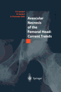 Avascular Necrosis of the Femoral Head: Current Trends: Current Trends