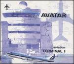 Avatar: Aviation Terminal 1 - Various Artists