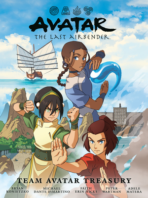 Avatar: The Last Airbender--Team Avatar Treasury Library Edition - Erin Hicks, Faith, and Koneitzko, Bryan, and DiMartino, Michael Dante