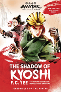 Avatar, the Last Airbender: The Shadow of Kyoshi (Chronicles of the Avatar Book 2): Volume 2